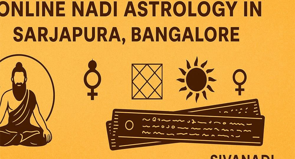 Online Nadi Astrology in Sarjapura, Bangalore